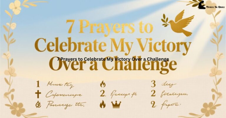 7-prayers-to-celebrate-my-victory-over-a-challenge