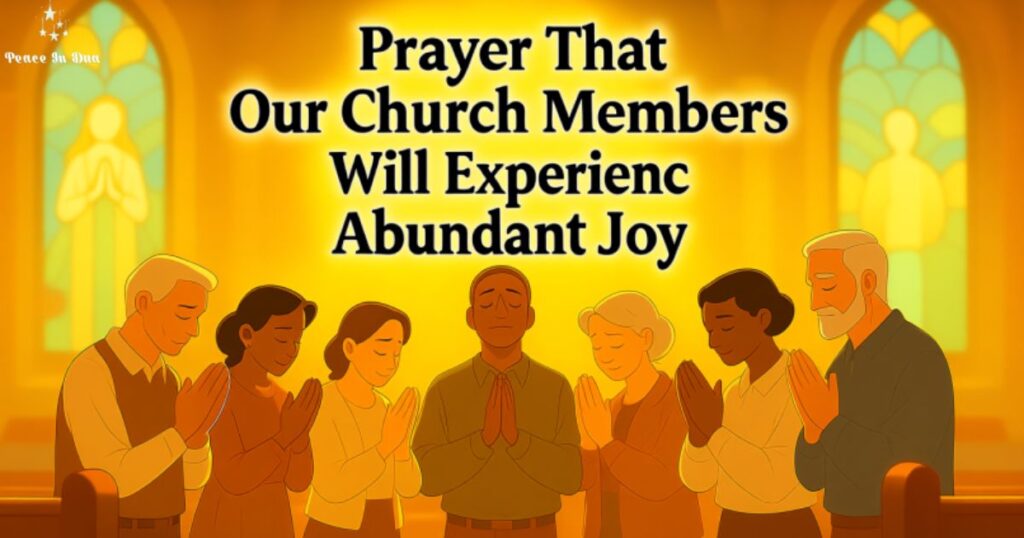 prayer-that-our-church-members-will-experience-abundant-joy