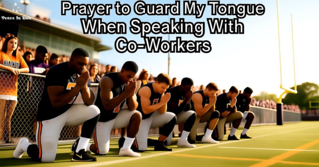 prayer-to-guard-my-tongue-when-speaking-with-co-workers