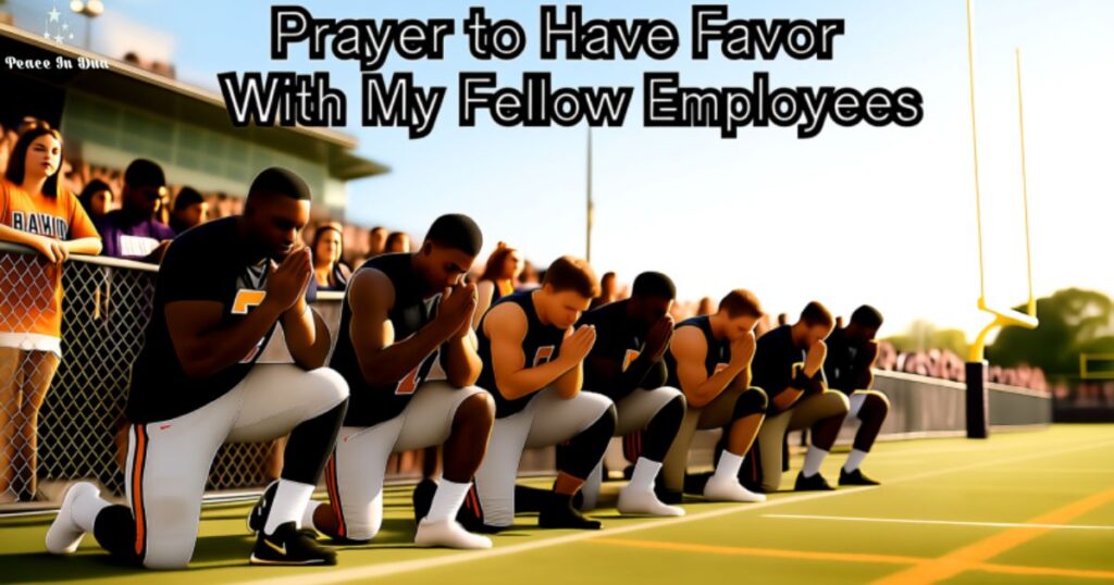 prayer-to-have-favor-with-my-fellow-employees