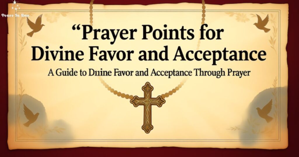 prayer-points-for-divine-favor-and-acceptance